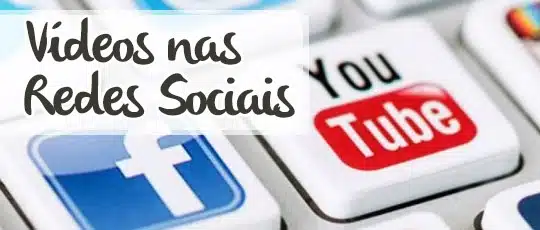 Por que utilizar vídeos nas redes sociais ? 5 youtube redes